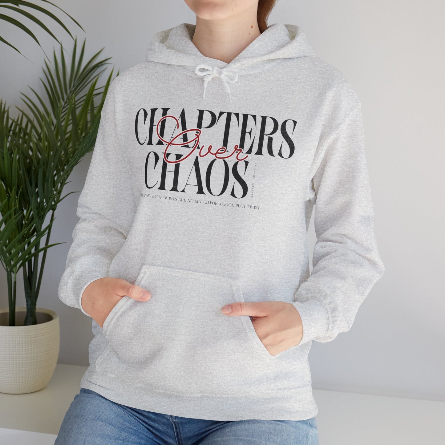 Chapters Over Chaos Hoodie